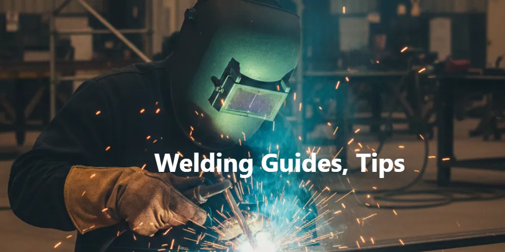 Expert Welding Guides, Tips & Resources for All Welders